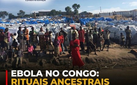 EBOLA FORA DE CONTROLO: Rituais Tradicionais Aceleram Surto Mortal no Congo e Levam Países Vizinhos ao Fecho de Fronteiras